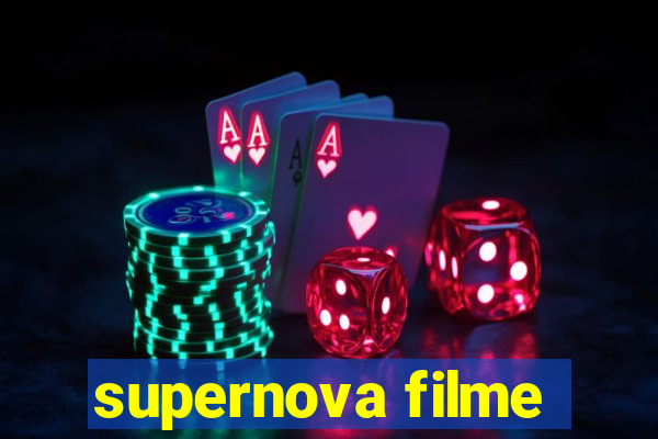 supernova filme